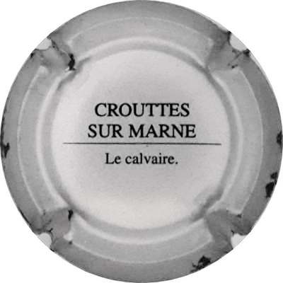 N°06h Crouttes-sur-Marne, Le calvaire, Verso
Photo Martine PUPIN
